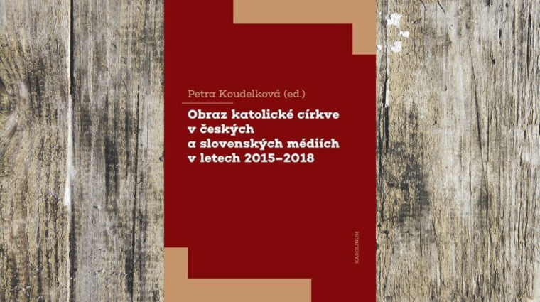 Obraz katolické církve v českých a slovenských médiích v letech 2015-2018