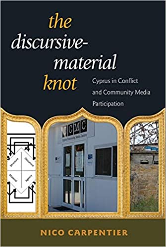 The Discursive-Material Knot: Cyprus in Conflict and Community Media Participation